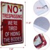 Halloween Metal Sign – "No Trespassing, We're Tired of Hiding the Bodies" Funny Retro Décor - Image 3